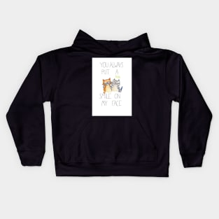 You put a smile on my face Kids Hoodie